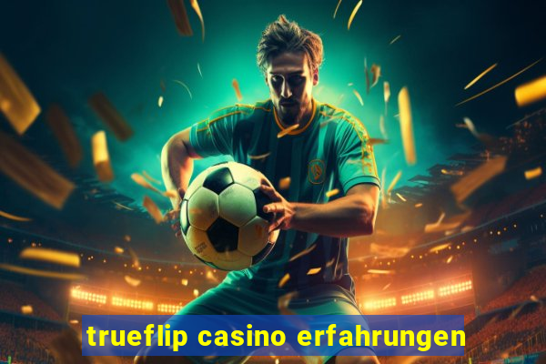 trueflip casino erfahrungen