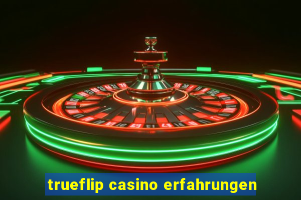 trueflip casino erfahrungen