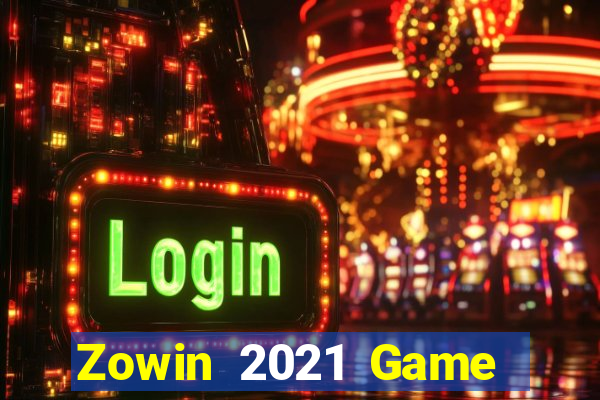 Zowin 2021 Game Bài Đổi Thưởng