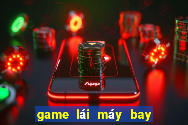 game lái máy bay chiến đấu 3d