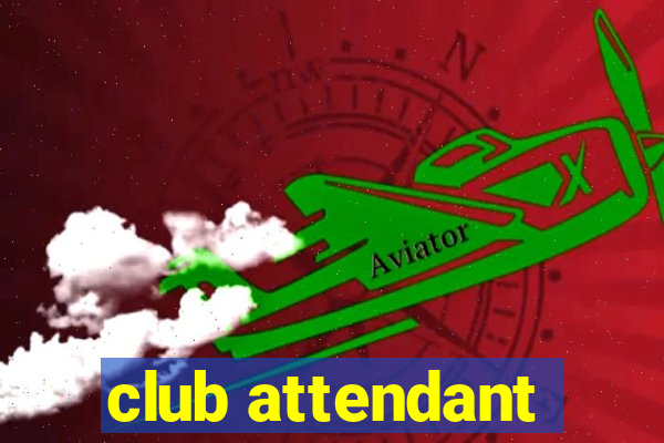 club attendant