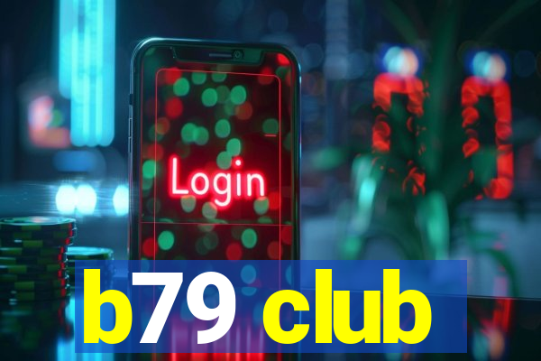 b79 club