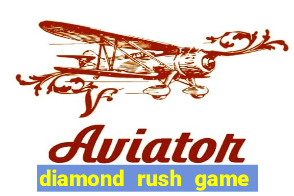 diamond rush game play online