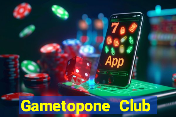 Gametopone Club Game Bài Nổ Hũ Uy Tín