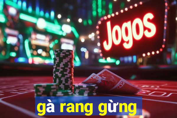 gà rang gừng