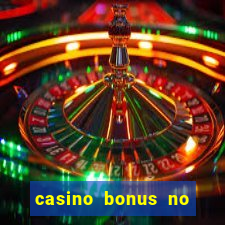 casino bonus no wagering uk