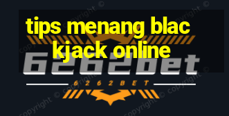 tips menang blackjack online