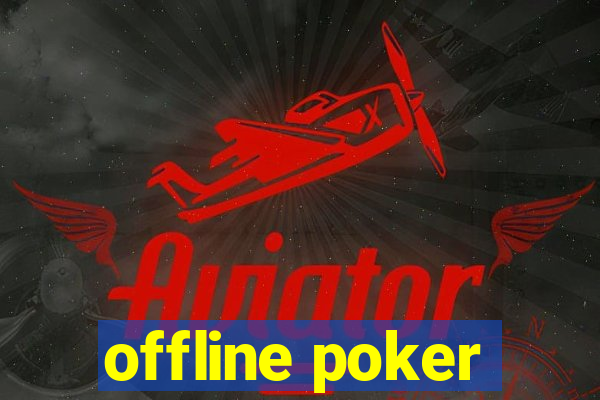 offline poker