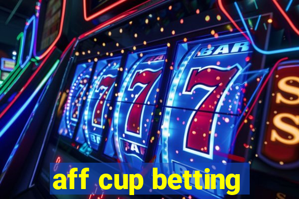 aff cup betting