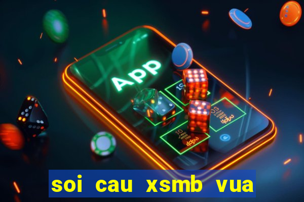 soi cau xsmb vua nha cai