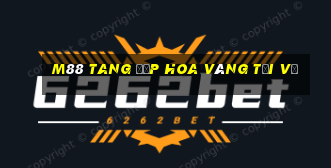 M88 Tang đập hoa vàng Tải về