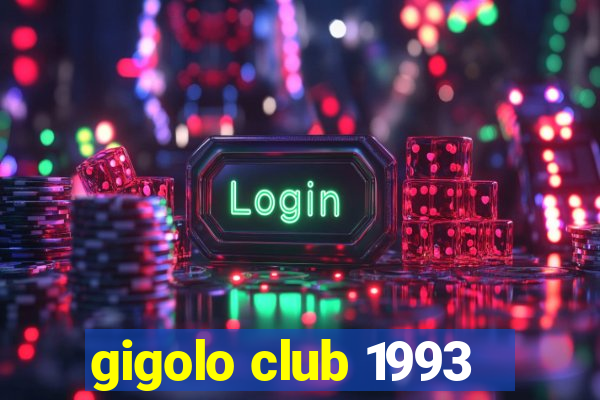 gigolo club 1993