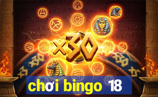 chơi bingo 18