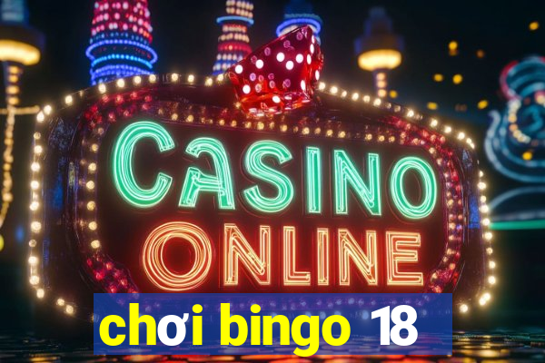 chơi bingo 18