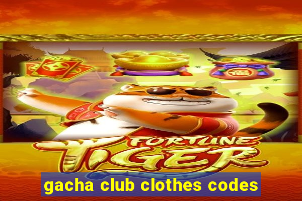 gacha club clothes codes