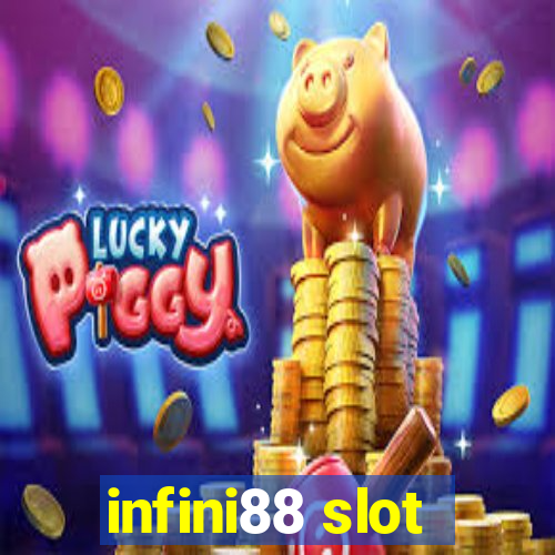 infini88 slot