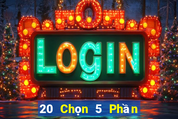 20 Chọn 5 Phần mềm xổ số