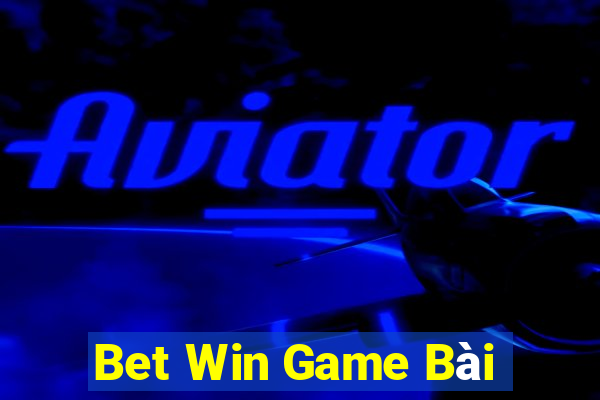 Bet Win Game Bài