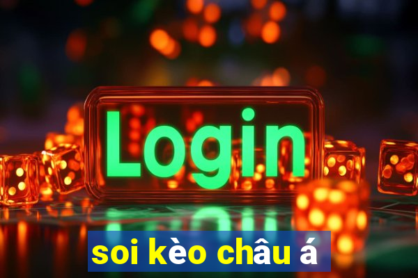 soi kèo châu á