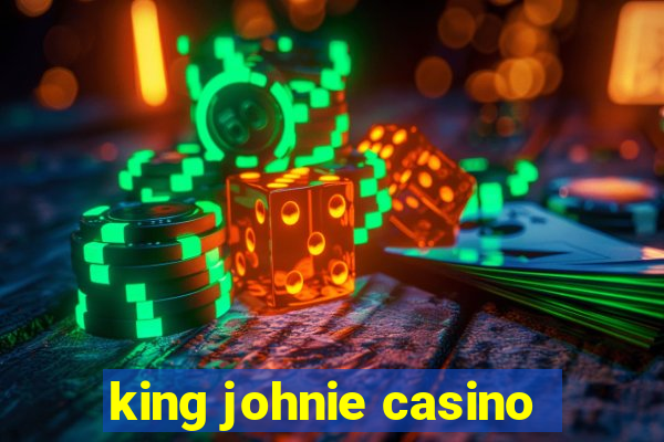 king johnie casino