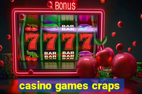 casino games craps