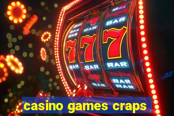 casino games craps