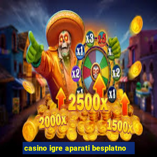 casino igre aparati besplatno