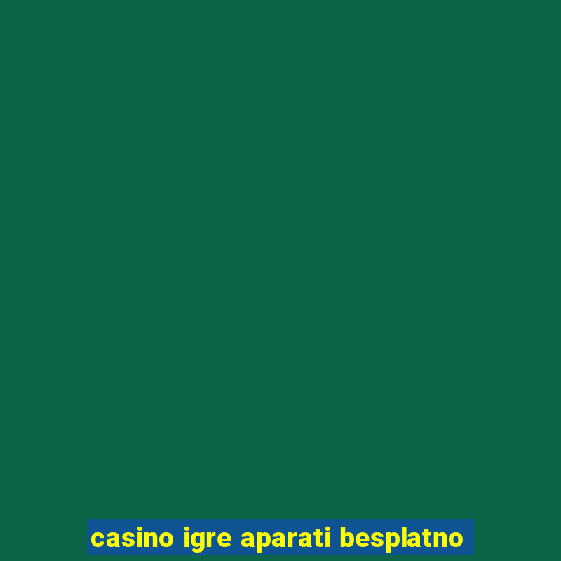 casino igre aparati besplatno