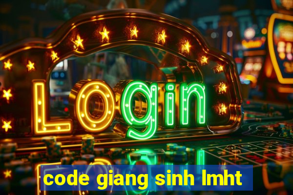 code giang sinh lmht