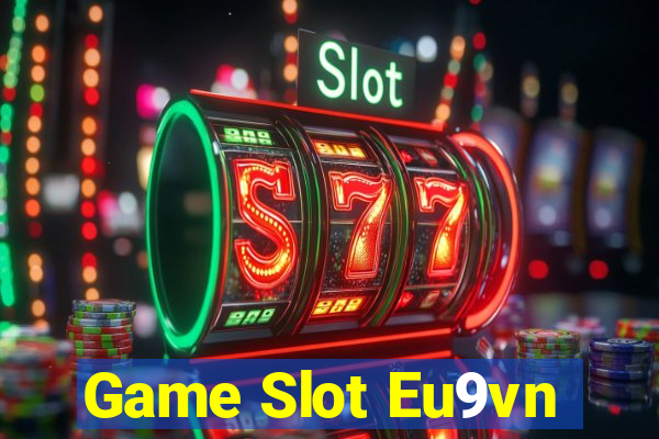 Game Slot Eu9vn