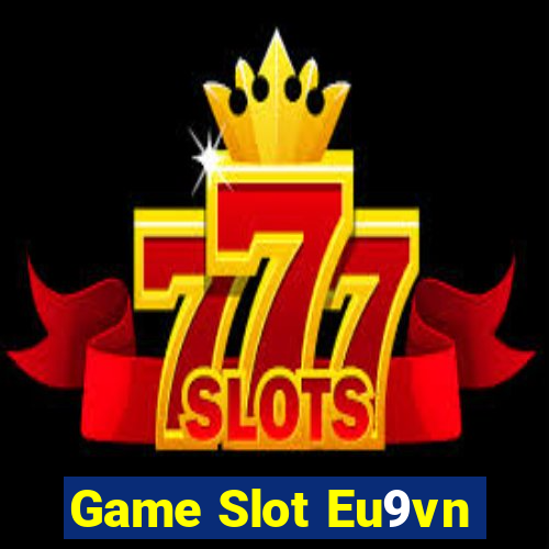 Game Slot Eu9vn