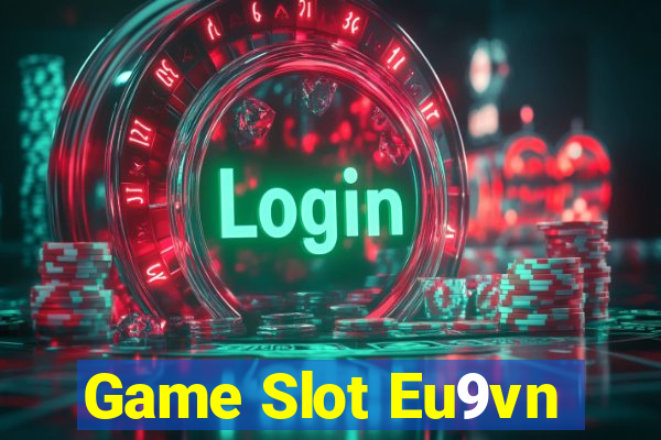 Game Slot Eu9vn