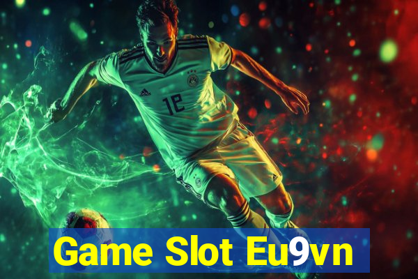 Game Slot Eu9vn