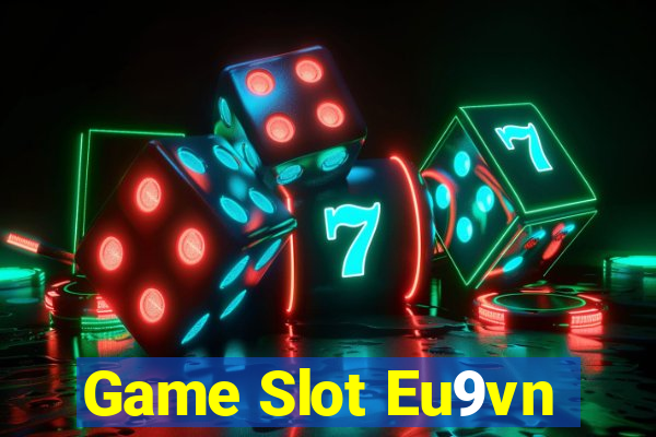 Game Slot Eu9vn