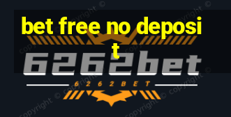 bet free no deposit