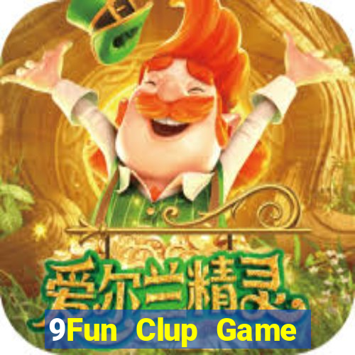 9Fun Clup Game Bài 3D