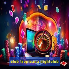 club tropicana nightclub