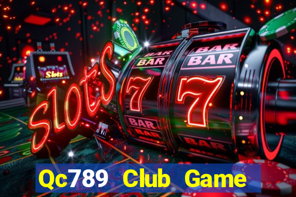 Qc789 Club Game Bài 96