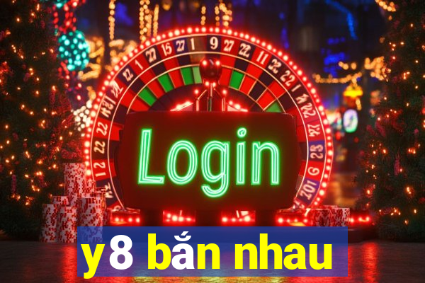 y8 bắn nhau