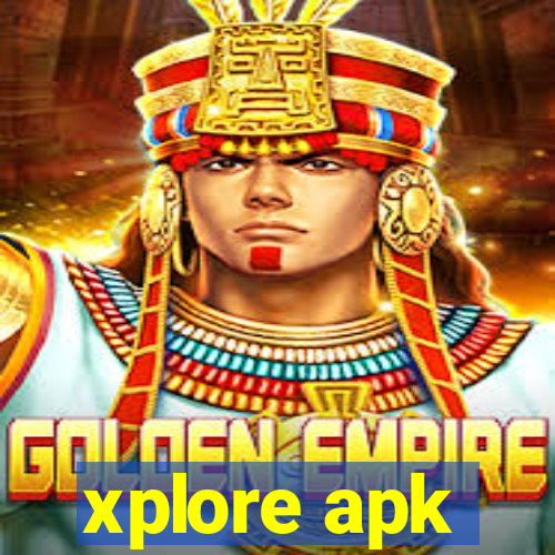 xplore apk