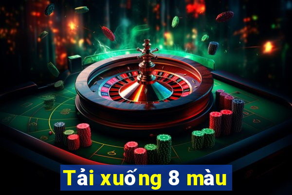 Tải xuống 8 màu