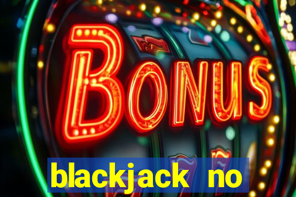 blackjack no deposit bonus uk