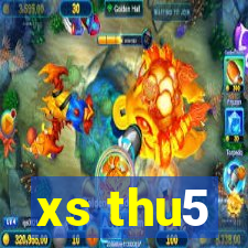 xs thu5