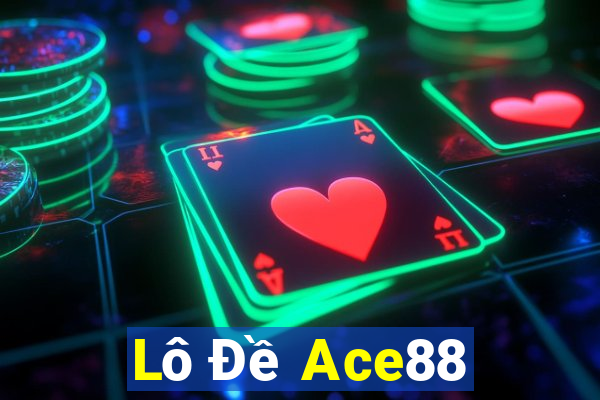 Lô Đề Ace88