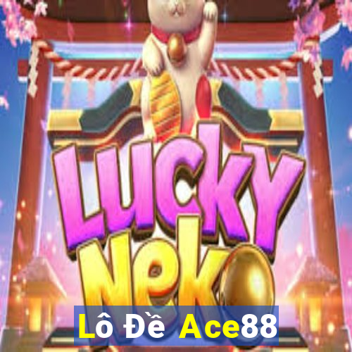 Lô Đề Ace88