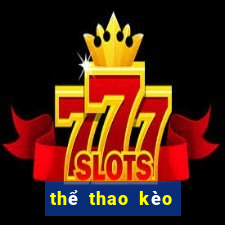 thể thao kèo nhà cái