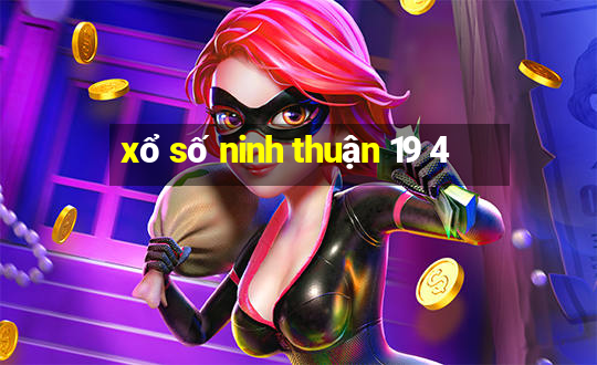 xổ số ninh thuận 19 4