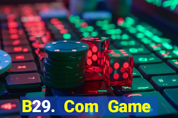 B29. Com Game Đánh Bài Ông Trùm Poker