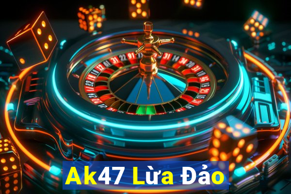 Ak47 Lừa Đảo