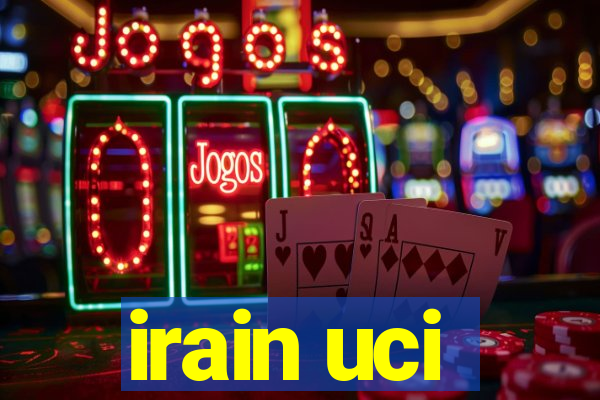 irain uci